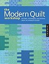 The Modern Quilt Workshop by Bill Kerr
