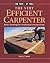 The Very Efficient Carpenter: Basic Framing for Residential Construction (For Pros / By Pros)