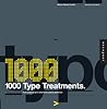 1,000 Type Treatm...