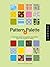Patterns and Palette Sourcebook: A Complete Guide to Choosing the Perfect Color and Pattern in Design