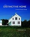 The Distinctive Home: A Vision of Timeless Design The Distinctive Home: A Vision of Timeless Design