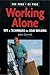 Working Alone: Tips & Techniques for Solo Building (For Pros By Pros)