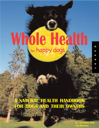Whole Health for Happy Dogs (Paperback)