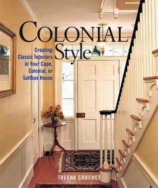 Colonial Style: Creating Classic Interiors in Your Cape,Colonial