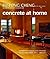 Concrete at Home by Eric Olsen