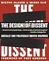 The Design of Dissent by Milton Glaser