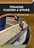 Framing Floors & Stairs by Larry Haun