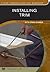 Installing Trim by Craig Savage