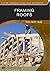 Framing Roofs by Larry Haun