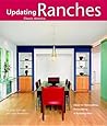 Ranches: Design Ideas for Renovating, Remodeling, and Buil (Updating Classic America)