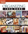 Organizing Idea Book (Taunton Home Idea Books) Organizing Idea Book (Taunton Home Idea Books)