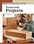 Traditional Projects: The New Best of Fine Woodworking