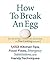 How to Break an Egg: 1,453 ...