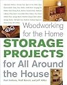 Storage Projects for All Around the House: For All Around the House