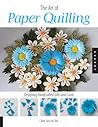 The Art of Paper Quilling by Claire Sun-ok Choi