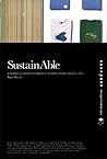 SustainAble: A Handbook of Materials and Applications for Graphic Designers and Their Clients (Design Field Guide)