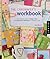 The Cardmaker's Workbook: The Complete Guide to Design, Color, and Construction Techniques for Beautiful Cards