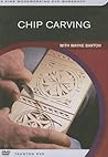 Chip Carving: With Wayne Barton Chip Carving: With Wayne Barton