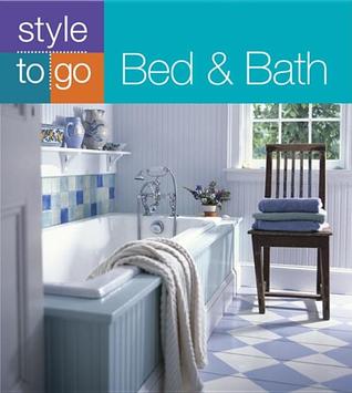 Style to Go: Bed & Bath (Paperback)