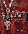 Rejuvenated Jewels by Amy Hanna Rejuvenated Jewels by Amy Hanna