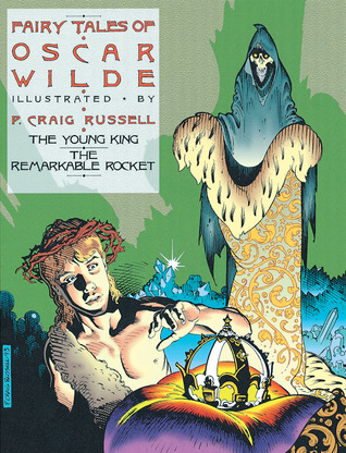 Fairy Tales of Oscar Wilde: The Young King/The Remarkable Rocket (Fairy Tales of Oscar Wilde, #2)