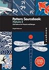 Pattern Sourcebook: Nature 2: 250 Patterns for Projects and Designs
