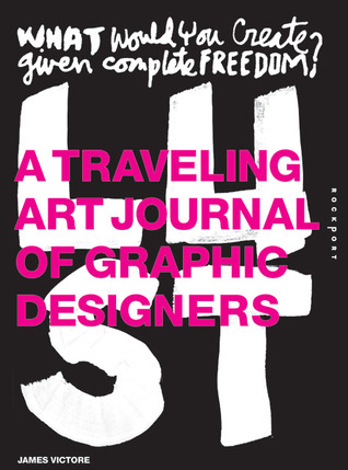 Lust: A Traveling Art Journal of Graphic Designers (Hardcover)