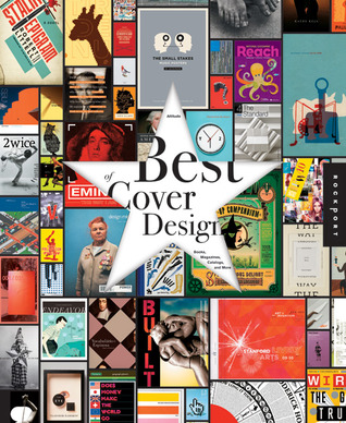 The Best of Cover Design: Books, Magazines, Catalogs, and More
