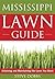 The Mississippi Lawn Guide:...