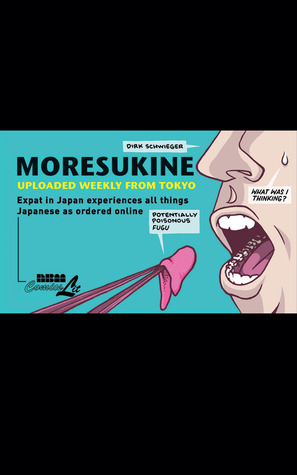 Moresukine: Uploaded Weekly from Tokyo: Expat in Japan Experiences All Things Japanese as Ordered Online