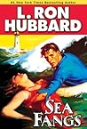 Sea Fangs by L. Ron Hubbard