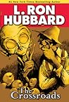 The Crossroads by L. Ron Hubbard