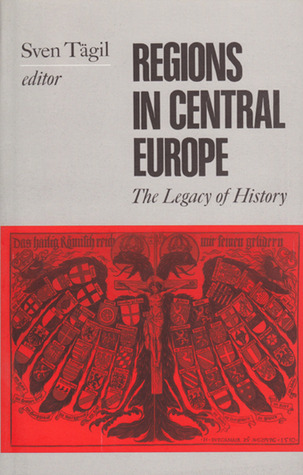 Regions in Central Europe: The Legacy of History (Paperback)