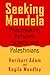 Seeking Mandela by Heribert Adam