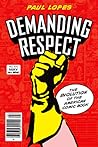 Demanding Respect by Paul Lopes