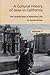 Cultural History of Jews in California: The Jewish Role in American Life (The Jewish Role in American Life: An Annual Review)