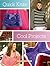 Quick Knits: Cool Projects