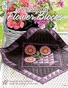 A Year of Flower Blocks A Year of Flower Blocks
