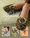 Boutique Slippers: 8 Slippers from Fat Quarters Boutique Slippers: 8 Slippers from Fat Quarters