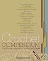Crochet Compendium: The Ultimate Collection of Crochet Techniques