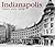 Indianapolis Then and Now