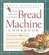 The Bread Lover's Bread Machine Cookbook by Beth Hensperger
