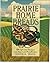 Prairie Home Breads: 150 Sp...