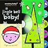 Jingle Bell Baby! (Amazing Baby)