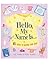 Hello, My Name Is...: A Guide to Naming Your Baby