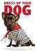 Dress Up Your Dog