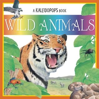 A Kaleidopops Book: Wild Animals (Paperback)