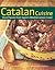 Catalan Cuisine: Vivid Flavors From Spain's Mediterranean Coast