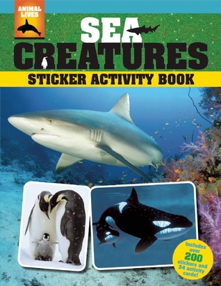 Sea Creatures Sticker Activity Book (Animal Lives Sticker Activity Book)