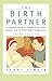 The Birth Partner: A Comple...